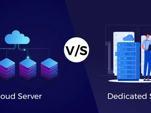 Cloud Server vs. Dedicated Server: Comparing The Differences