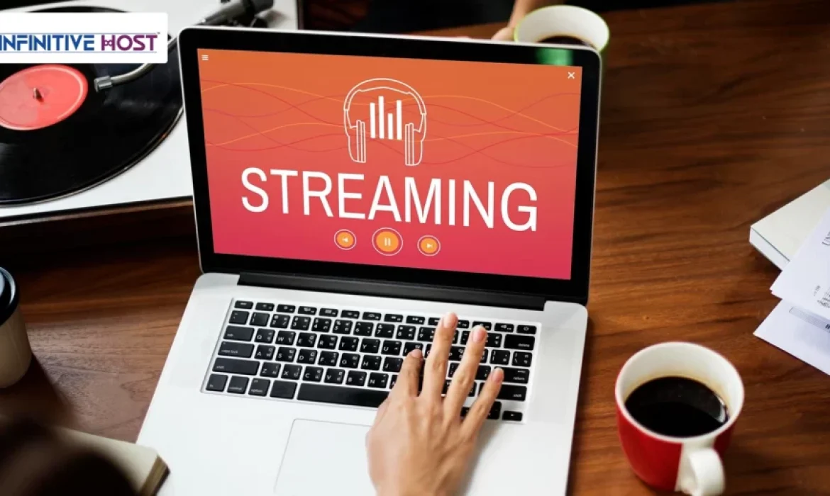 Why Prefer Infinitive Host Streaming Server for Music Streaming?