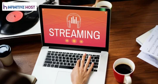 Why Prefer Infinitive Host Streaming Server for Music Streaming?