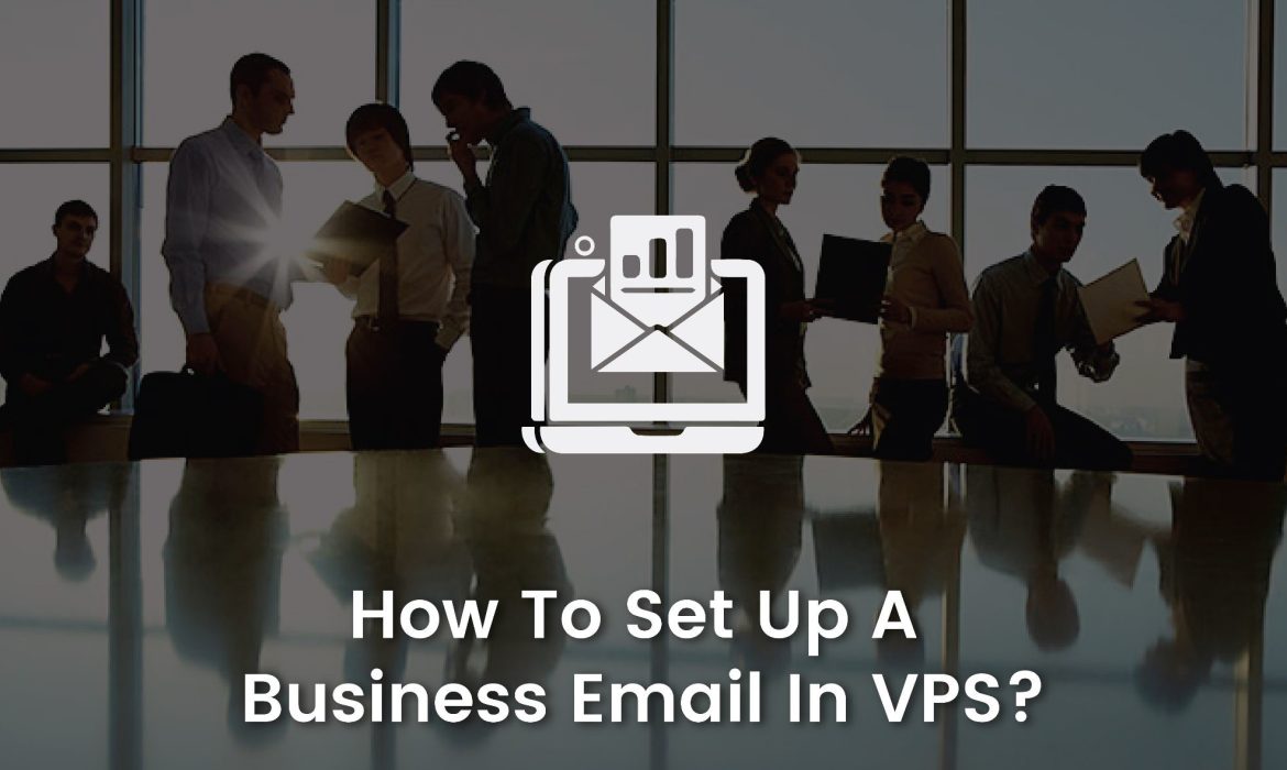 Setting Up Your Business Email on VPS