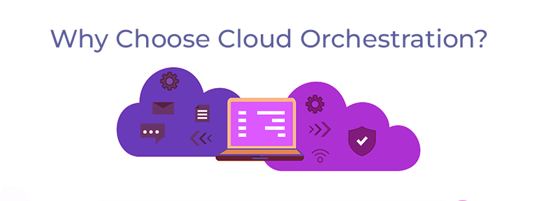 Why-Choose-Cloud-Orchestration