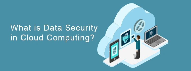 What-is-Data-Security-in-Cloud-Computing