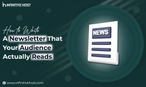How to Write a Newsletter That Your Audience Actually Reads