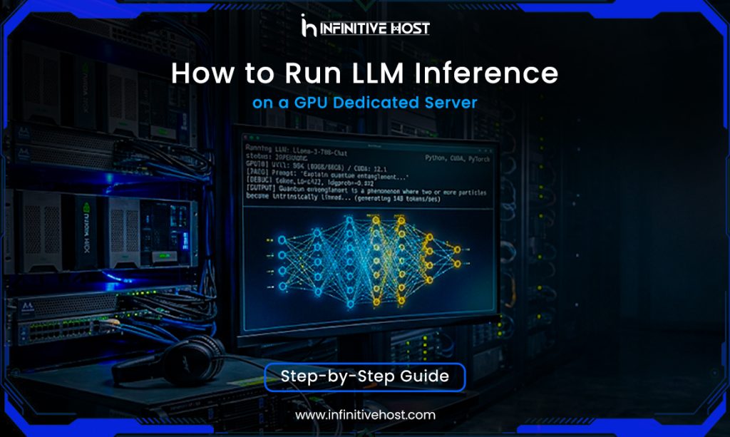 How to Run LLM Inference on a GPU Dedicated Server