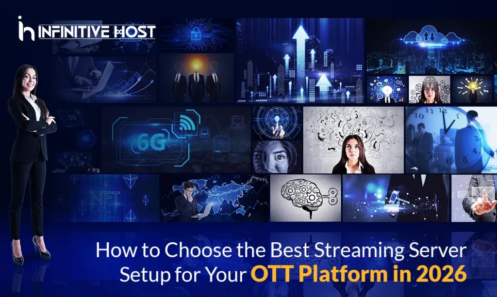 How to Choose the Best Streaming Server Setup for Your OTT Platform in 2026