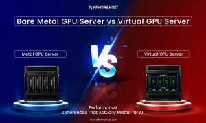 Bare Metal GPU Server vs Virtual GPU Server