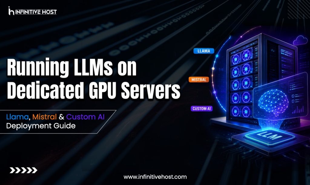 running LLM on dedicated GPU servers