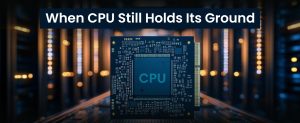 when cpu still holds its ground