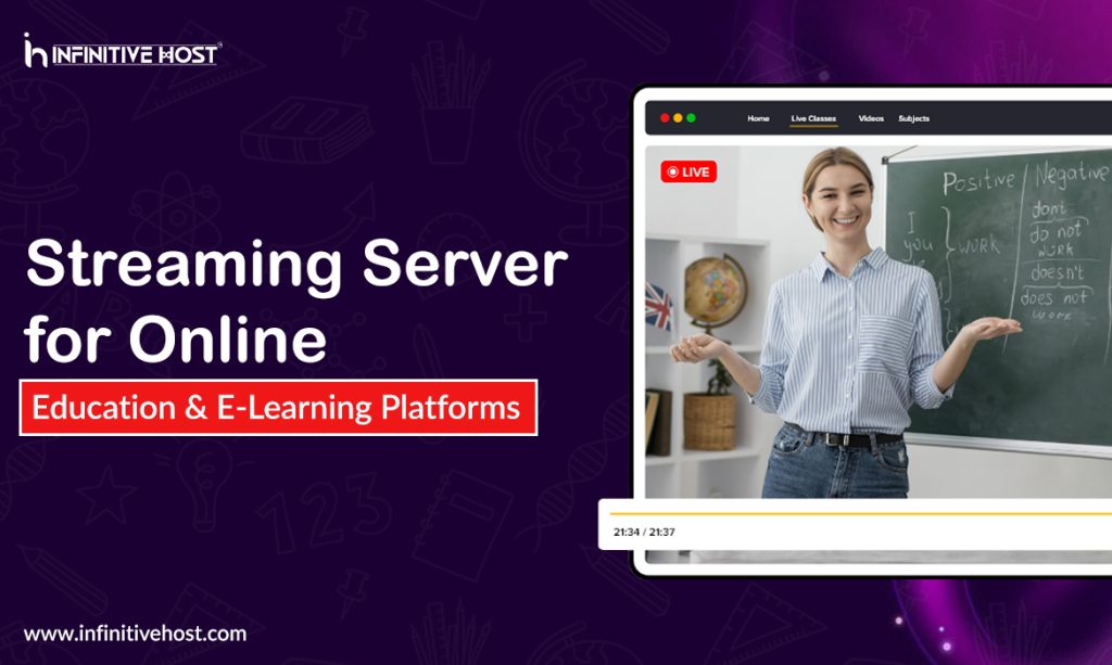 Streaming Server for Online Education & E-Learning Platforms