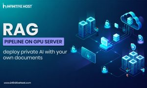 RAG pipeline on GPU server: deploy private AI with your own documents