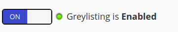 enable Greylisting